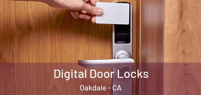  Digital Door Locks Oakdale - CA