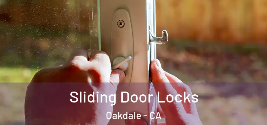  Sliding Door Locks Oakdale - CA